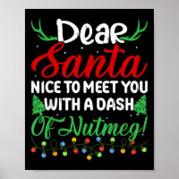 Lieber Santa Nice, um mit Ihnen einen Dash Nutmeg