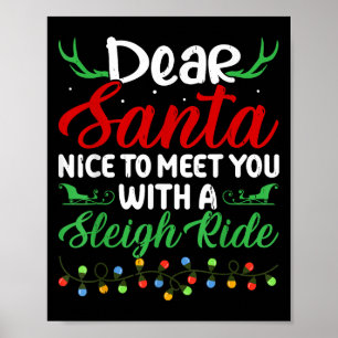 Lieber Santa Nice, um mit Ihnen einen Schlittenfah Poster
