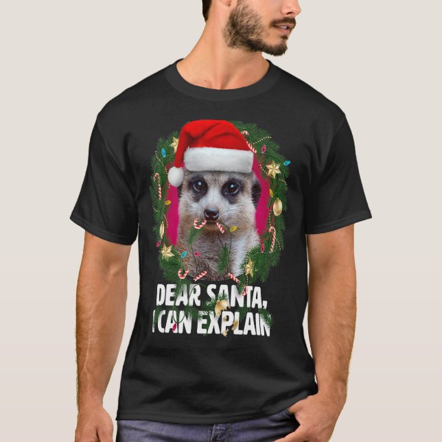 Lieber Santa Niedlich Meerkat war zu Weihnachten u T-Shirt (Vorderseite)