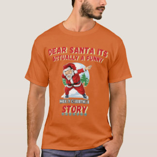 Lieber Santa sein eigentlich ein lustiger Weihnach T-Shirt