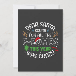 Lieber Santa, sorry für all den lustigen Weihnacht Karte