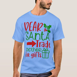 Lieber Santa-Tauschbruder Lustiges Weihnachtsdesig T-Shirt