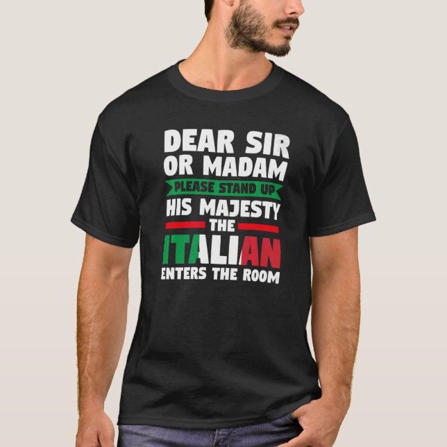 lieber Sir oder madam Stand Italienisch kommt Ital T-Shirt (Vorderseite)