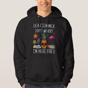 Lieber Sommer Keine Sorge, ich bin hier für U Anan Hoodie
