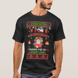 Lieber Weihnachten Bitte bezahlen Sie Studentendar T-Shirt