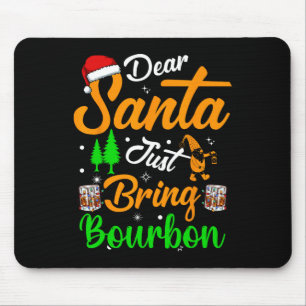 Lieber Weihnachten bringen Bourbon Weihnachten Paj Mousepad