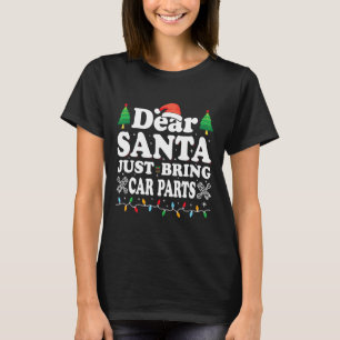 Lieber Weihnachten bringen Sie Autoteile Spaß Weih T-Shirt