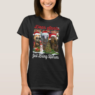 Lieber Weihnachten Bringen Sie Pferden Weihnachtsb T-Shirt