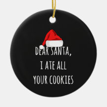 Lieber Weihnachten Ich aß alle Ihre Kekse Funny Ch