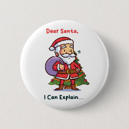 Lieber Weihnachten, ich kann erklären - Funny Chri Button