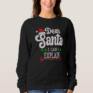 Lieber Weihnachten Ich kann Weihnachten erklären, Sweatshirt