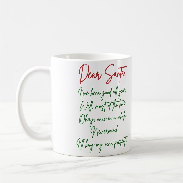 Lieber Weihnachten Ich kaufe mein eigenes Zeug Wei Kaffeetasse (Links)