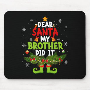 Lieber Weihnachten, mein Bruder hat es getan Elf M Mousepad