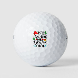 Lieber Weihnachten, mein Bruder hat es getan - Fun Golfball