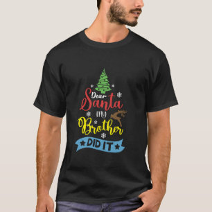 Lieber Weihnachten, mein Bruder hat es lustig Weih T-Shirt