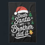 Lieber Weihnachten, mein Bruder hat es sonniges We Geschirrtuch<br><div class="desc">Lieber Weihnachten,  mein Bruder hat es lustig Weihnachten Pajama</div>