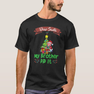 Lieber Weihnachten, mein Bruder hat Weihnachten pr T-Shirt