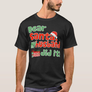Lieber Weihnachten, mein Mann hat es lustig Christ T-Shirt