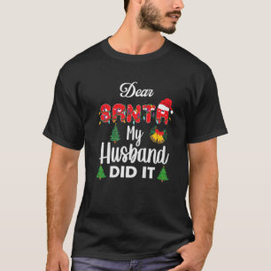 Lieber Weihnachten, mein Mann hat es lustig Weihna T-Shirt