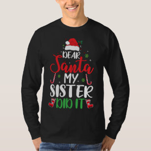 Lieber Weihnachten, meine Schwester hat es lustig T-Shirt