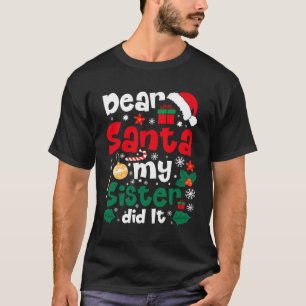 Lieber Weihnachten, meine Schwester hat es lustig  T-Shirt