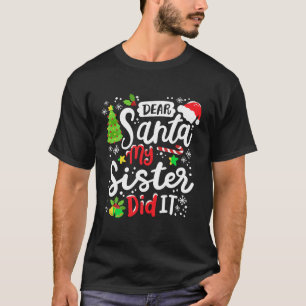 Lieber Weihnachten, meine Schwester hat es lustige T-Shirt