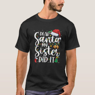 Lieber Weihnachten, meine Schwester hat es lustige T-Shirt