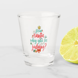 Lieber Weihnachten Warum du Weihnachten urteilst Schnapsglas