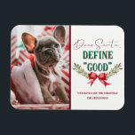 Lieber Weihnachtsfotograf "Gut" Niedliches Weihnac Magnet<br><div class="desc">Liebe Weihnachtsmann definiert "gute" Niedliche Weihnachtsfotografie und Typografie mit Fun Holiday-Nachricht an den Weihnachtsmann, roter Bandbogen mit Mistelzweigen und trendiger Schriftzeichen in Rot und Grün. Ein lustiges und niedliches Angebot für Weihnachten, Ferien und die Wintersaison. Wer war dieses Jahr unartig? Spaß für die ganze Familie! Foto Magnet-Karte. ~ Karo mein...</div>