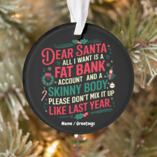 Lieber Weihnachtsmann, alles was ich will, ist ein Ornament