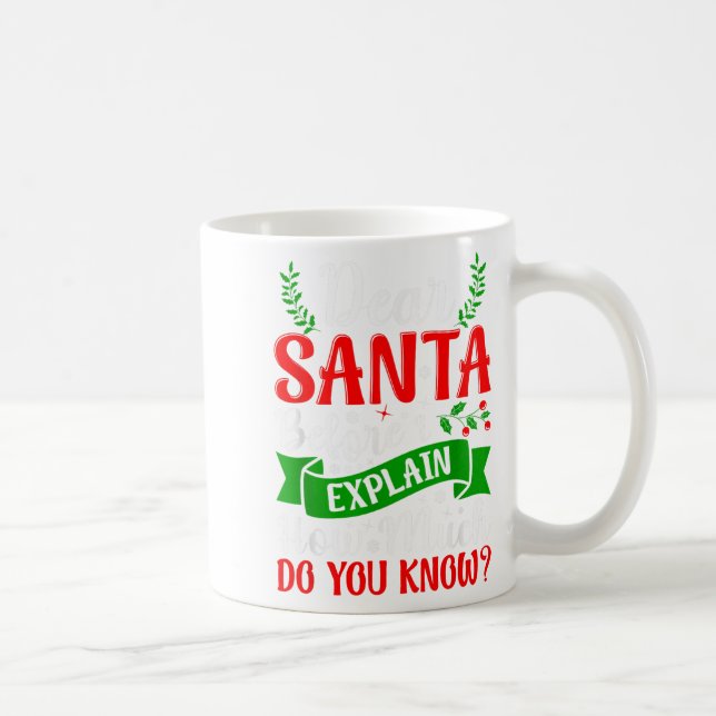 Lieber Weihnachtsmann, bevor ich erkläre, wie viel Kaffeetasse (Rechts)