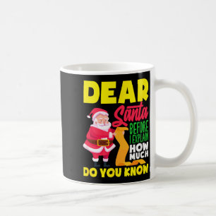Lieber Weihnachtsmann, bevor ich erkläre, wie viel Kaffeetasse