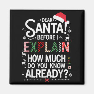 Lieber Weihnachtsmann, bevor ich erkläre, wie viel Magnet