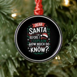 Lieber Weihnachtsmann, bevor ich erkläre, wie viel Ornament Aus Metall