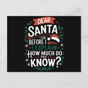 Lieber Weihnachtsmann, bevor ich erkläre, wie viel Postkarte