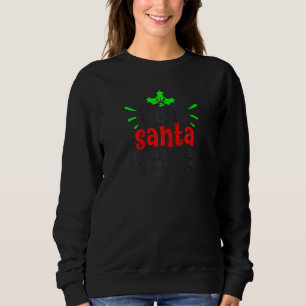Lieber Weihnachtsmann, bevor ich erkläre, wie viel Sweatshirt