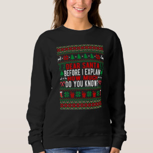 Lieber Weihnachtsmann, bevor ich erkläre, wie viel Sweatshirt