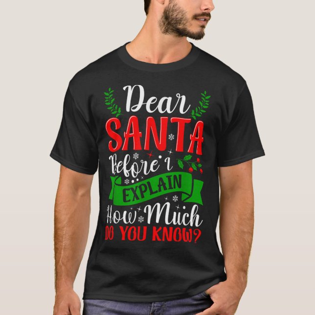 Lieber Weihnachtsmann, bevor ich erkläre, wie viel T-Shirt (Vorderseite)