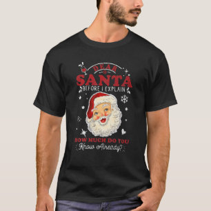 Lieber Weihnachtsmann, bevor ich erkläre, wie viel T-Shirt
