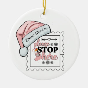 Lieber Weihnachtsmann Bitte stoppen Sie hier Perso Keramik Ornament