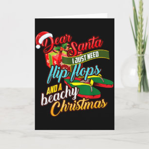 Lieber Weihnachtsmann, brauche nur Flip Flops und Karte