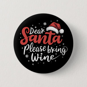 Lieber Weihnachtsmann bring bitte Wein Weihnachten Button