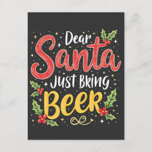 Lieber Weihnachtsmann, bring einfach Bier, Weihnac Feiertagspostkarte