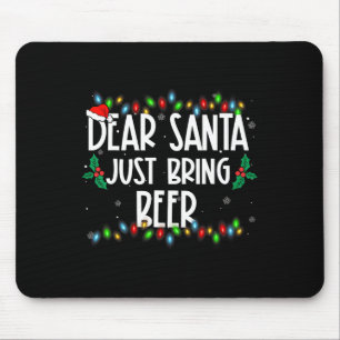 Lieber Weihnachtsmann bring einfach Bier Weihnacht Mousepad