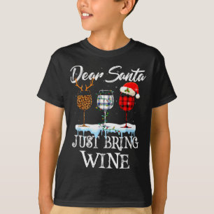 Lieber Weihnachtsmann bring einfach Wein Weihnacht T-Shirt