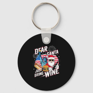 Lieber Weihnachtsmann bring einfach Wein zu Weihna Schlüsselanhänger