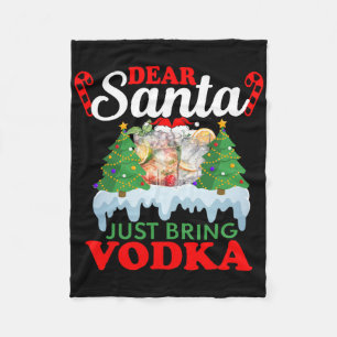 Lieber Weihnachtsmann bring einfach Wodka Familien Fleecedecke