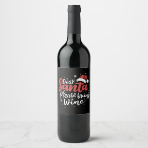 Lieber Weihnachtsmann bring Wein Weihnachten Trink Weinetikett