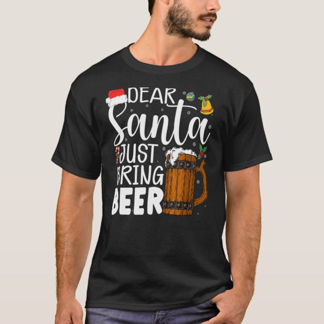 Lieber Weihnachtsmann bringen Biere Weihnachtshut  T-Shirt (Vorderseite)
