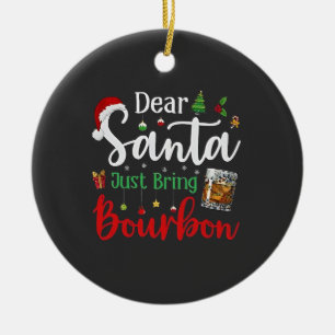 Lieber Weihnachtsmann bringen Bourbon trinken Weih Keramik Ornament